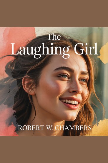 The Laughing Girl - A Mysterious Love Story - Beautiful Romance - cover