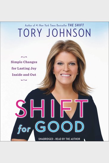 Shift for Good - Simple Changes for Lasting Joy Inside and Out - cover