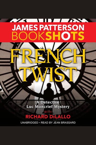 French Twist - A Detective Luc Moncrief Mystery - cover