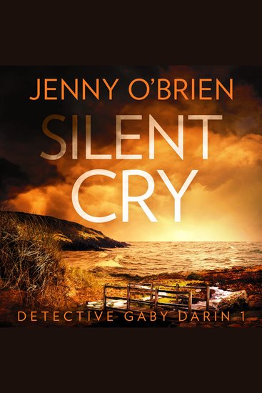 Silent Cry: An absolutely addictive crime thriller with a shocking twist for fans of Angela Marsons to read in 2026 (Detective Gaby Darin Book 1) - cover