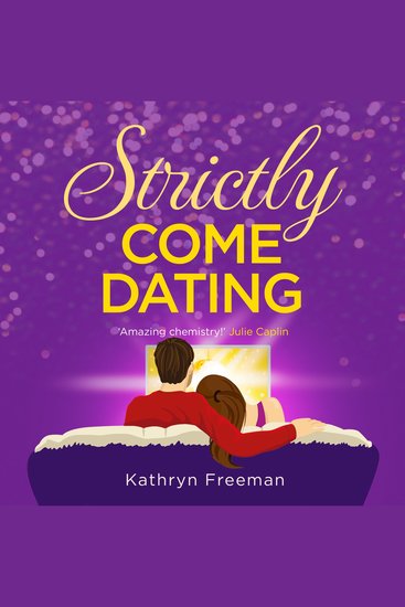 Strictly Come Dating: A heartwarming feel good and funny romance read perfect for summer! (The Kathryn Freeman Romcom Collection Book 3) - cover
