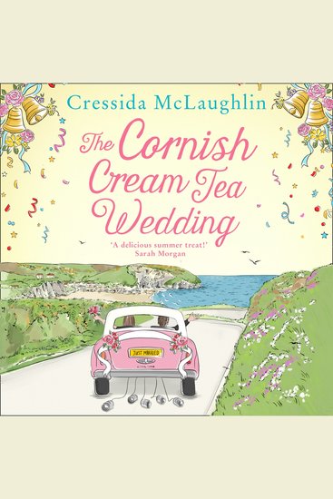 Cornish Cream Tea Wedding The: The perfect uplifting and heartwarming Cornish romance for summer 2021 (The Cornish Cream Tea series Book 4) - cover