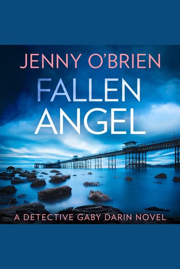 Fallen Angel: An utterly gripping crime thriller packed with mystery and suspense (Detective Gaby Darin Book 3) - cover