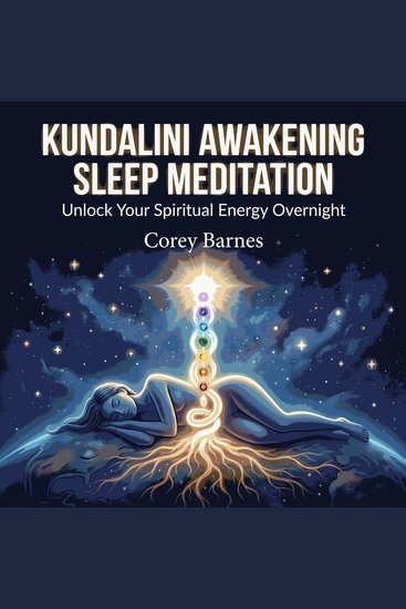 Kundalini Awakening Sleep Meditation: Unlock Your Spiritual Energy Overnight - cover