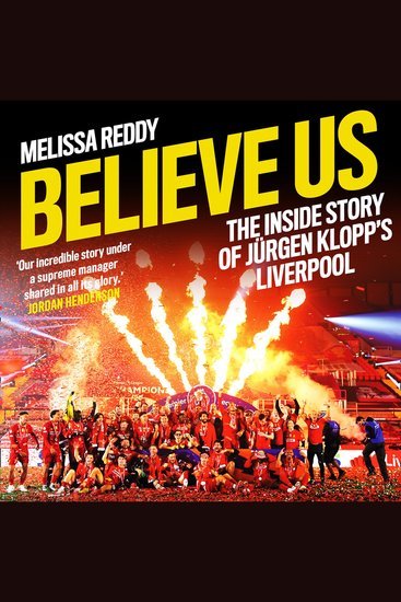 Believe Us: How Jürgen Klopp transformed Liverpool into title winners - cover