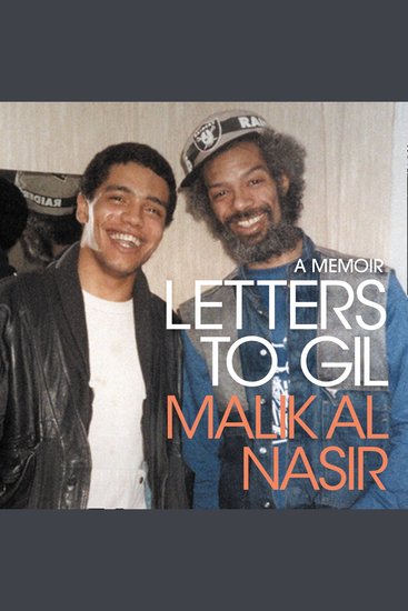 Letters to Gil: A Luminous Memoir of Racism Life in the Care System and the Power of Discovering Music under the Mentorship of Gil Scott-Heron – with a Foreword from Lemn Sissay - cover