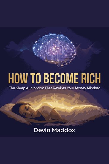 How to Become Rich: The Sleep Audiobook That Rewires Your Money Mindset - cover