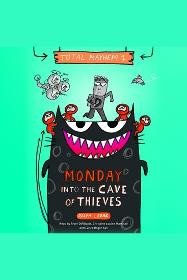 Monday – Into the Cave of Thieves (Total Mayhem #1) - cover