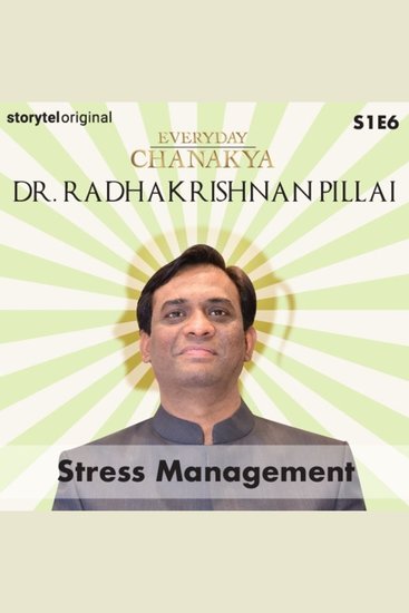 Everyday Chanakya | Stress Management S01E06 - cover
