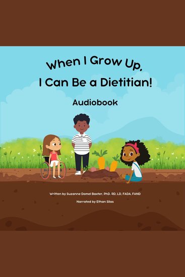 When I Grow Up I Can Be a Dietitian! - cover