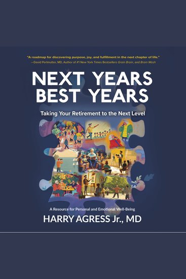 Next Years Best Years - Taking Your Retirement to the Next Level A Resource for Personal and Emotional Well Being - cover