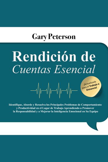 Rendición de Cuentas Esencial - Identifique Aborde y Resuelva los Principales Problemas de Comportamiento y Productividad en el Lugar de Trabajo Aprendiendo - cover