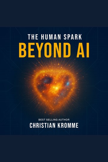Human Spark The - Beyond AI - What It Means to Be Human When Machines Do the Thinking - cover