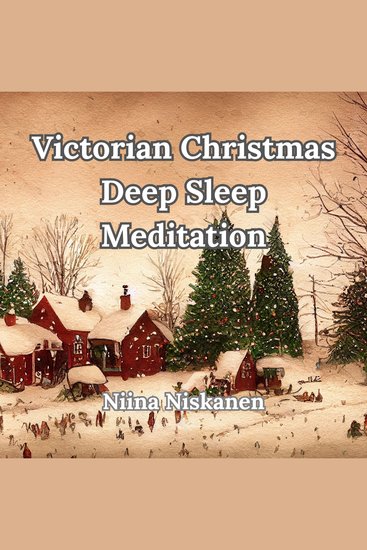 Victorian Christmas Deep Sleep Meditation - cover