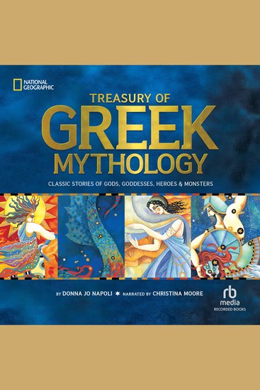 Treasury of Greek Mythology - Classic Stories of God Goddesses Heroes & Monsters - cover