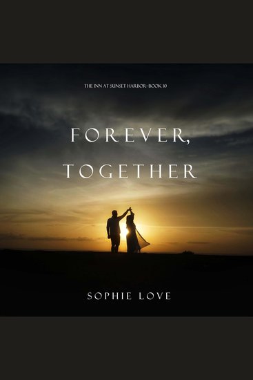 Forever Together (The Inn at Sunset Harbor—Book 10) - cover