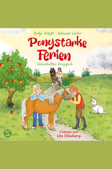 Ponystarke Ferien Unverhofftes Ponyglück (Band 2) - Perfektes Herbstbuch für Pferdefans | Reiterferien in Dänemark | Von Pferdebuch-Expertin Antje Szillat und Pferdehofbesitzerin Vanessa Holm - cover
