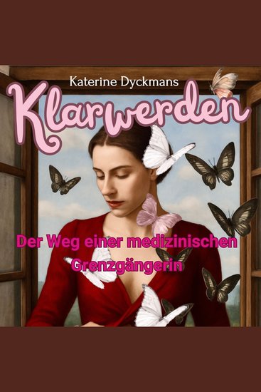 Klarwerden - Der Weg einer medizinischen Grenzgängerin - cover