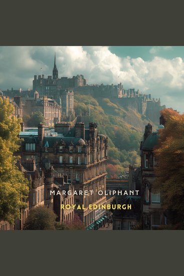Royal Edinburgh - Her Saints Kings Prophets and Poets - cover