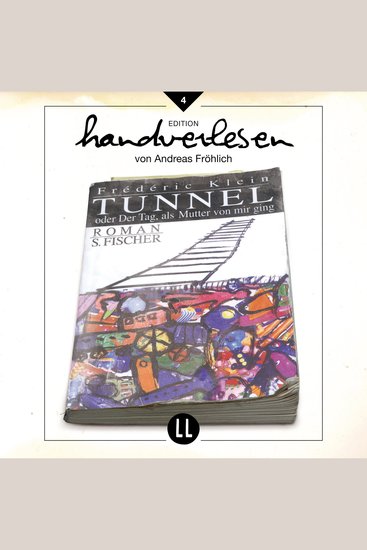 Tunnel - oder der Tag als Mutter von mir ging - cover