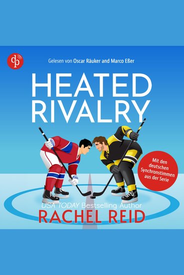 Heated Rivalry | Das Hörbuch zur kanadischen Serie jetzt auf Deutsch - Game Changers Band 2 (Ungekürzt) - cover