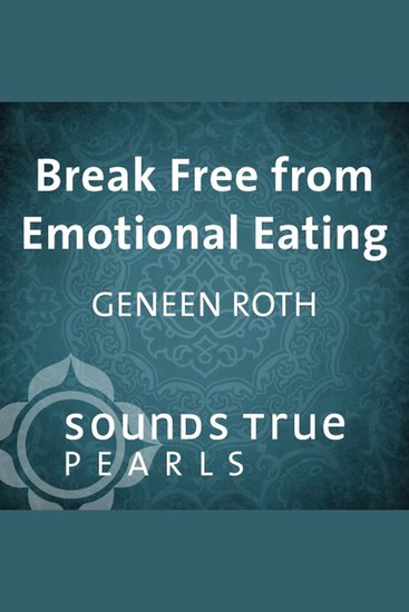 Break Free from Emotional Eating - An Introduction to Five Key Principles - cover