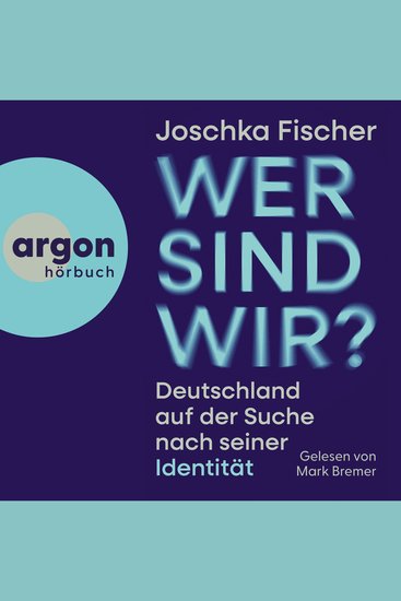 Wer sind wir? - Deutschland auf der Suche nach seiner Identität (Ungekürzte Lesung) - cover