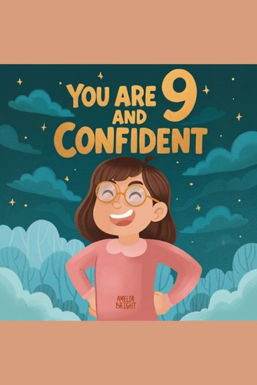 You Are 9 and Confident - 15 Inspiring Stories for Amazing 9-Year-Old Girls - cover