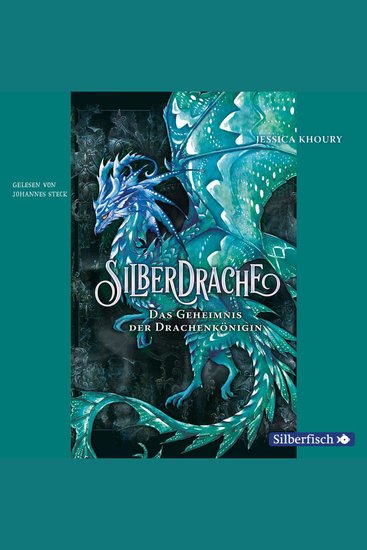 Silberdrache 2: Das Geheimnis der Drachenkönigin - cover