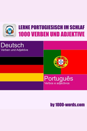 Lerne Portugiesisch im Schlaf – 1000 Verben und Adjektive - 1000 Verben und Adjektive - cover