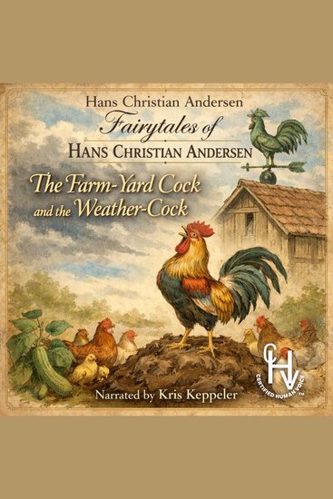 Fairytales of Hans Christian Andersen - The Farm-yard Cock and the Weather-Cock - cover