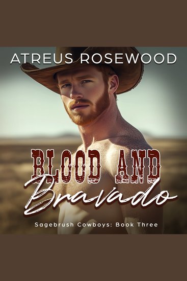Blood and Bravado - A Sweet and Spicy MM Cowboy Rodeo Romance - cover