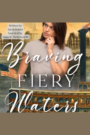Braving Fiery Waters - A Time-Travel Adventure - cover