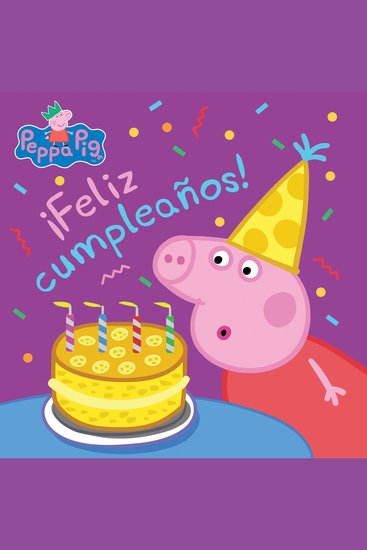 Peppa Pig: ¡Feliz cumpleaños! (Happy Birthday!) - cover