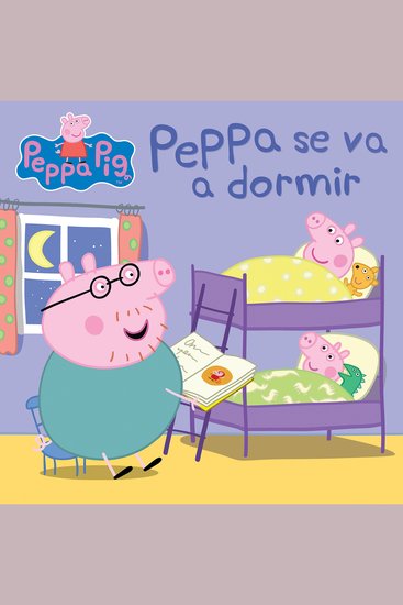 Peppa Pig: Peppa se va a dormir (Bedtime for Peppa) - cover