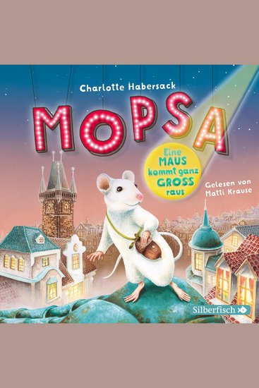 Mopsa – Eine Maus kommt ganz groß raus - cover