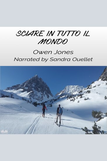 Sciare In Tutto Il Mondo - Lanciarsi Dai Luoghi Più Alti Del Nostro Pianeta! - cover
