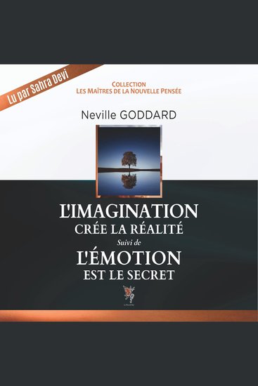 L'imagination crée la réalité L'Emotion est le secret - cover