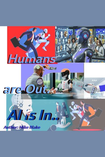 Humans are Out - AI is In - cover