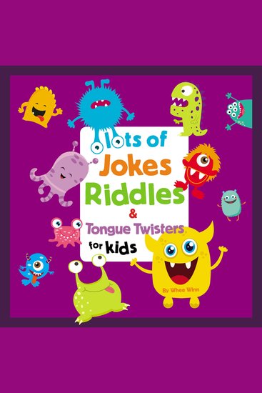 Lots of Jokes Riddles and Tongue Twisters for Kids - cover