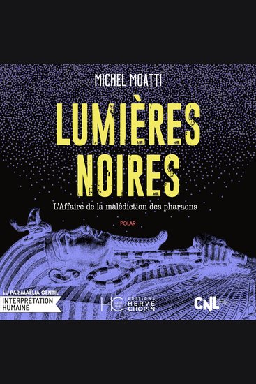 Lumières noires - L’Affaire de la malédiction des pharaons - cover