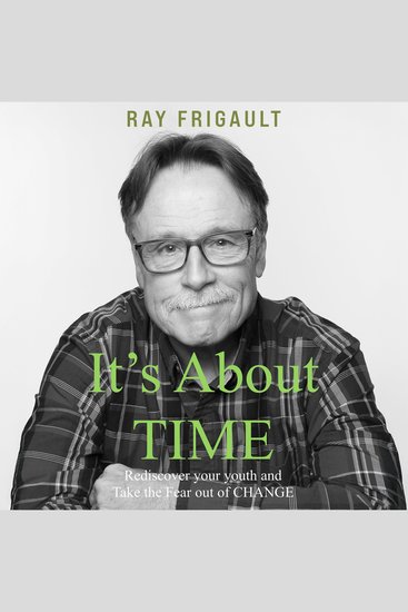 It's About TIME - Rediscover your youth and take the fear out of change - cover