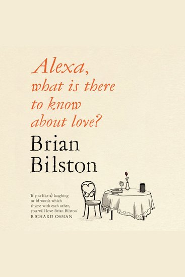 Alexa What Is There to Know About Love? - A hilarious and moving poetry collection - cover