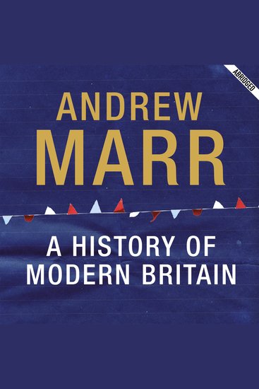 A History of Modern Britain - cover