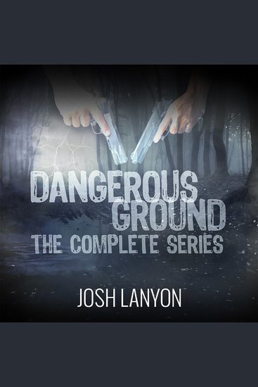 Dangerous Ground The Complete Series - cover