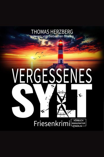 Vergessenes Sylt - Hannah Lambert ermittelt Band 13 (ungekürzt) - cover
