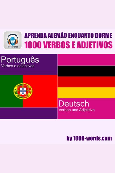 Aprenda alemão enquanto dorme – 1000 verbos e adjetivos - 1000 verbos e adjetivos - cover