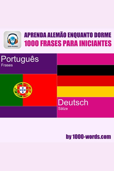 Aprenda alemão enquanto dorme – 1000 frases para iniciantes - 1000 frases para iniciantes - cover