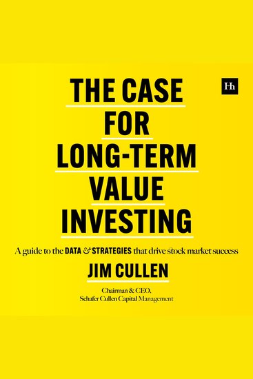 The Case for Long-Term Value Investing - A guide to the data and strategies that drive stock market success - cover