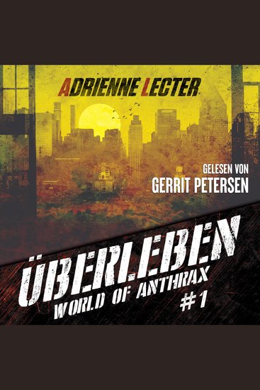 Überleben - Band 1 der World of Anthrax - Zombieapokalypse - Reihe - cover